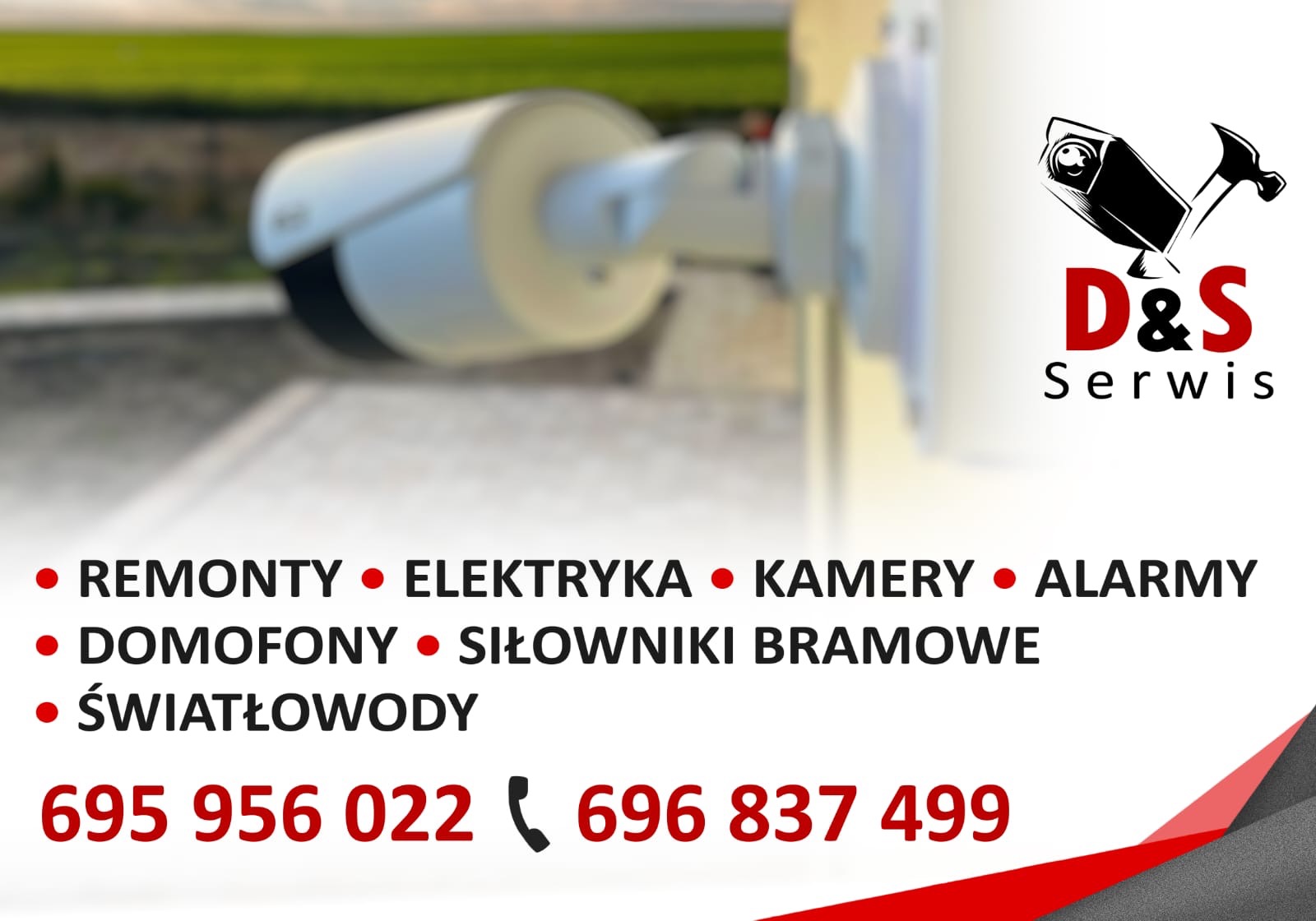 Biała kamera przemysłowa na jasnej elewacji budynku, z logo firmy D&S Serwis i wykazem usług: remonty, elektryka, kamery, alarmy, domofony, siłowniki bramowe, światłowody oraz numery telefonów...