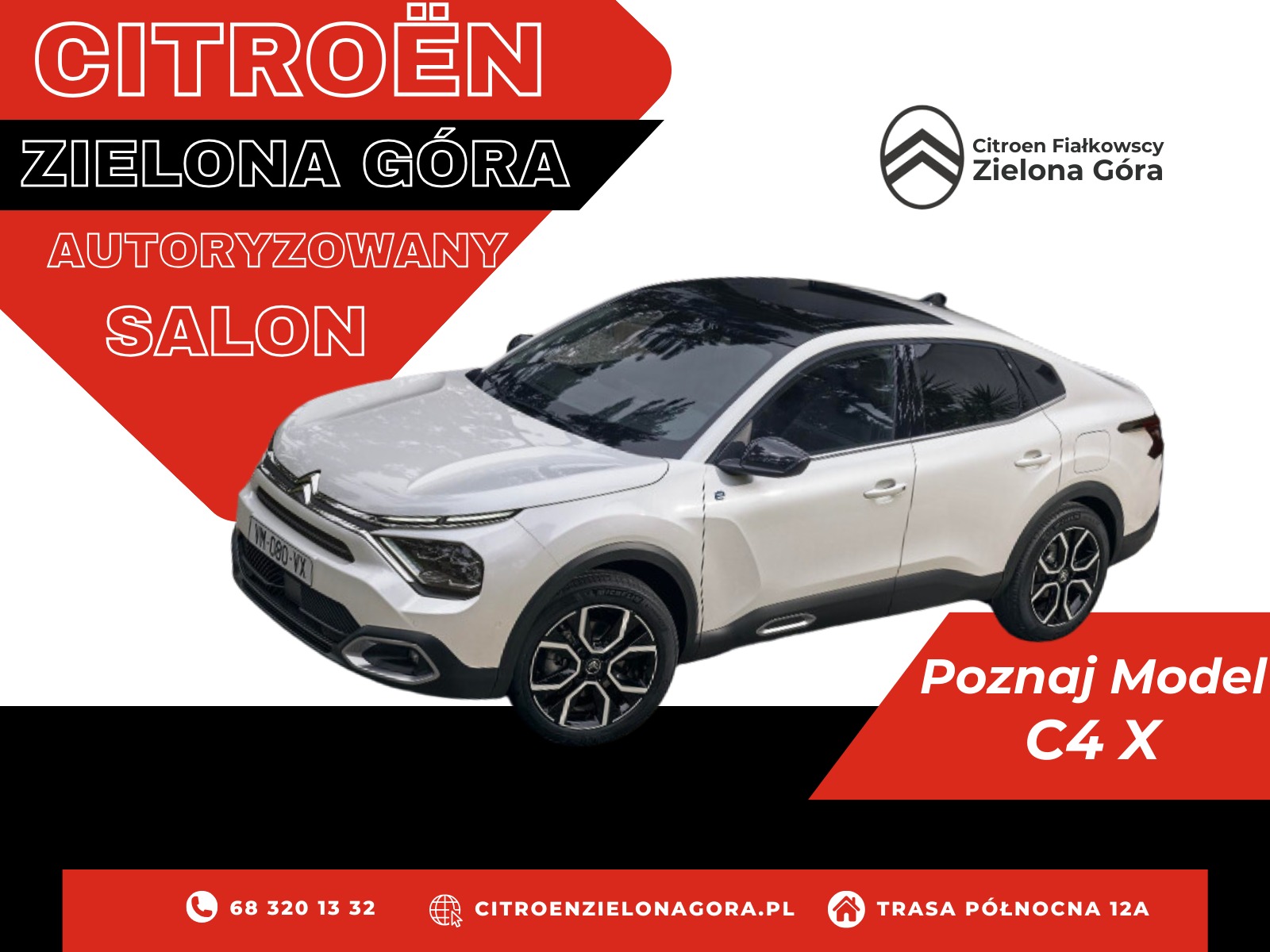 Biały Citroen C4 X na tle grafiki salonu samochodowego z logo Citroen Fiałkowscy Zielona Góra i adresem Trasa Północna 12A.