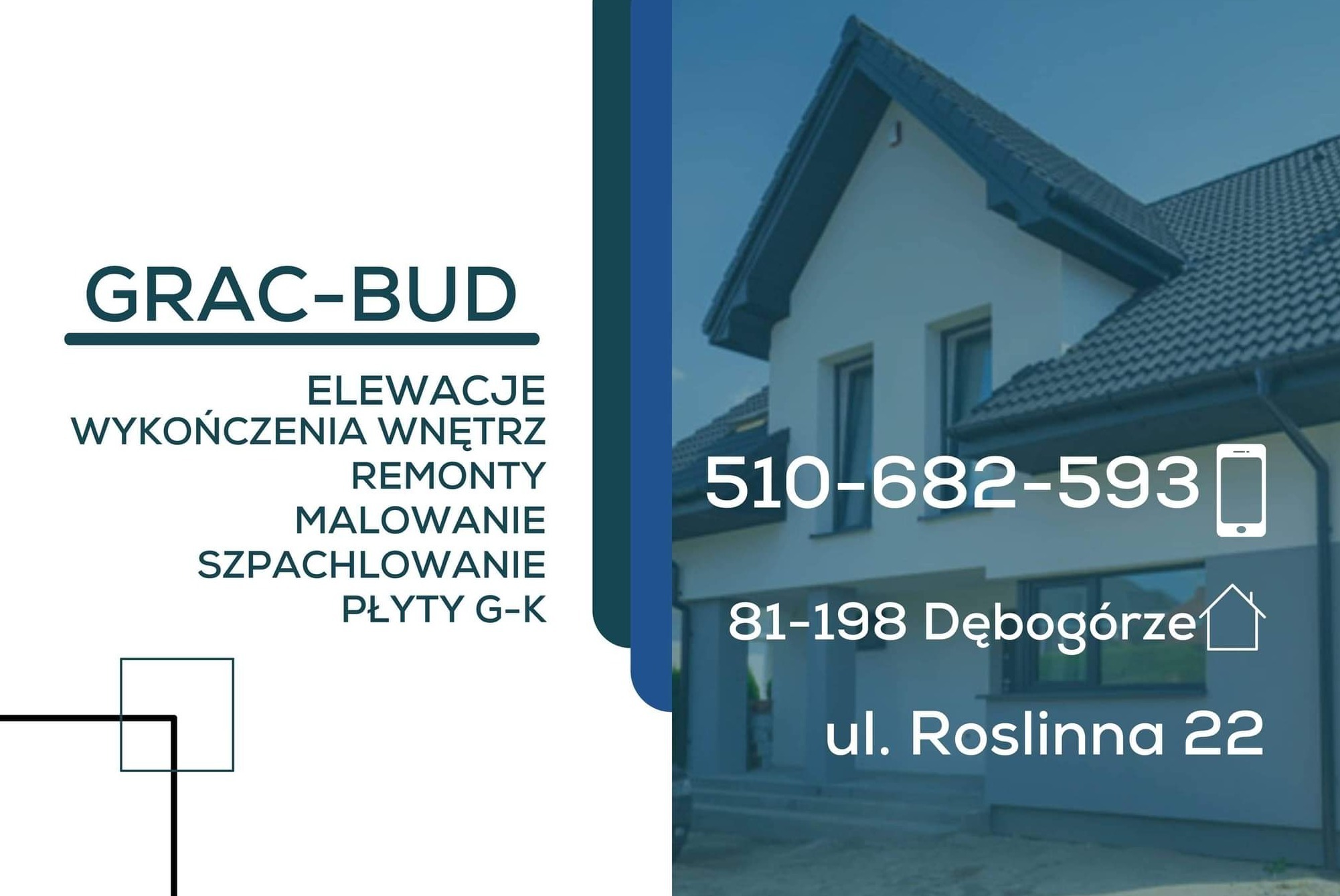 Grafika firmy budowlanej GRAC-BUD z ofertą elewacji, wykończeń wnętrz, remontów, malowania, szpachlowania i płyt G-K, numerem telefonu, adresem oraz wizualizacją domu.