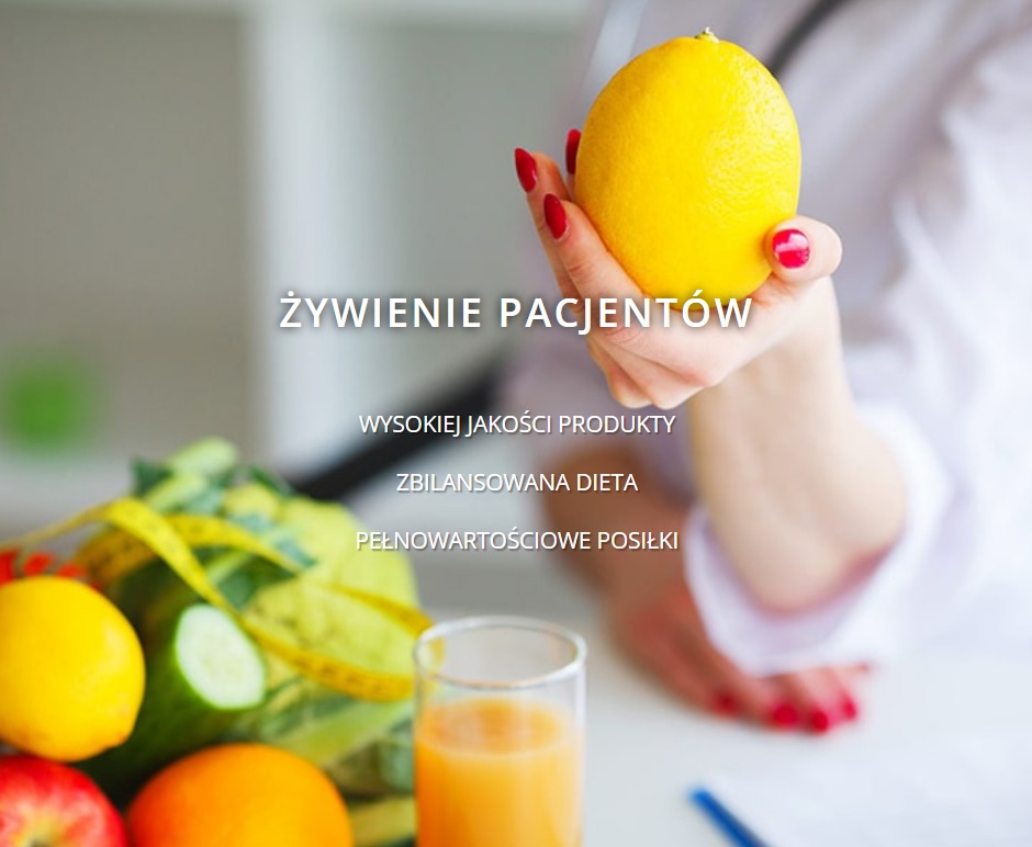 Żywimy także pacjentów w szpitalach.