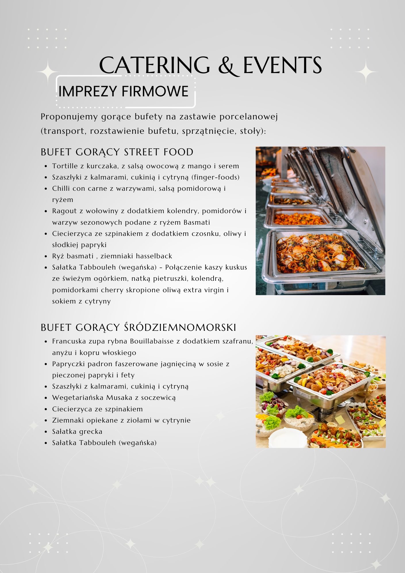 Bufet z ciepłymi daniami, zawierający różnorodne potrawy w metalowych podgrzewaczach, w tym dania kuchni śródziemnomorskiej i street food, z widocznymi tortillami, szaszłykami z kalmarów i sałatką...