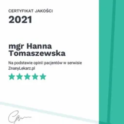 Certyfikat jakości z 2021 roku wystawiony przez ZnanyLekarz.pl dla mgr Hanny Tomaszewskiej na podstawie opinii pacjent&oacute;w, opatrzony podpisem prezesa Mariusza Gralewskiego.