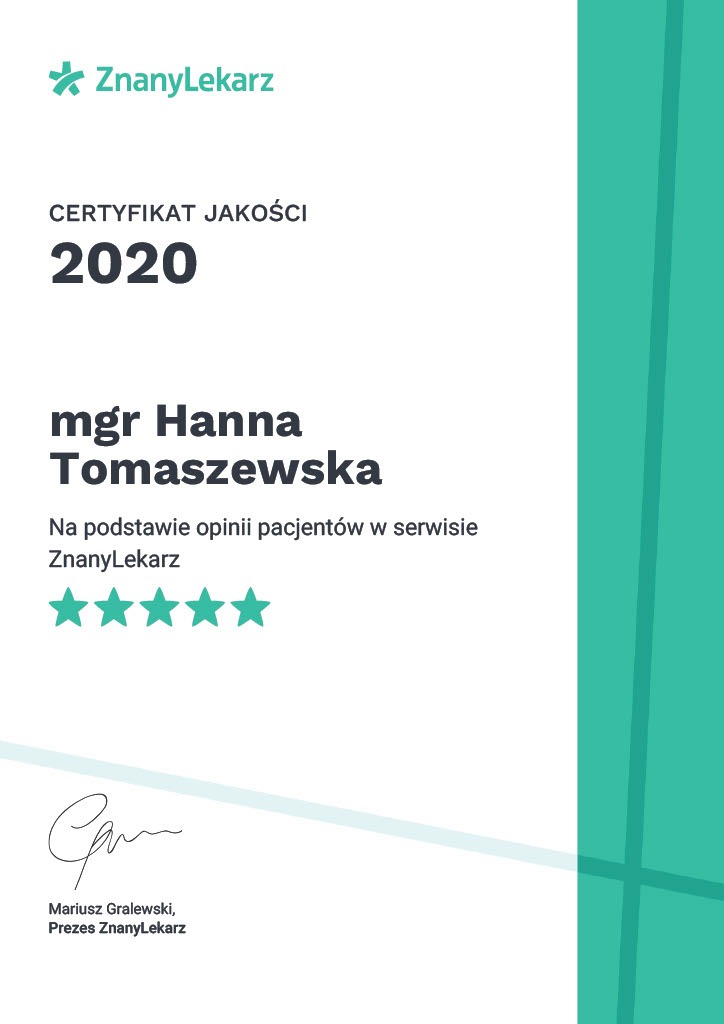 Certyfikat jakości ZnanyLekarz 2020 dla mgr Hanny Tomaszewskiej, przyznany na podstawie opinii pacjentów, z oceną pięciu gwiazdek i podpisem Mariusza Gralewskiego, Prezesa ZnanyLekarz.