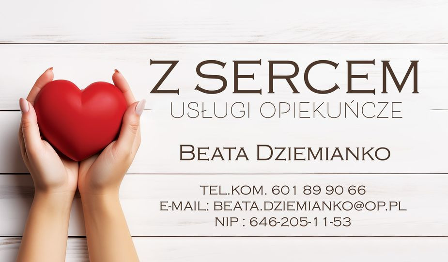 Dłonie trzymają czerwone serce na tle białej tablicy z napisem 'Z SERCEM USŁUGI OPIEKUŃCZE BEATA DZIEMIANKO' oraz danymi kontaktowymi.