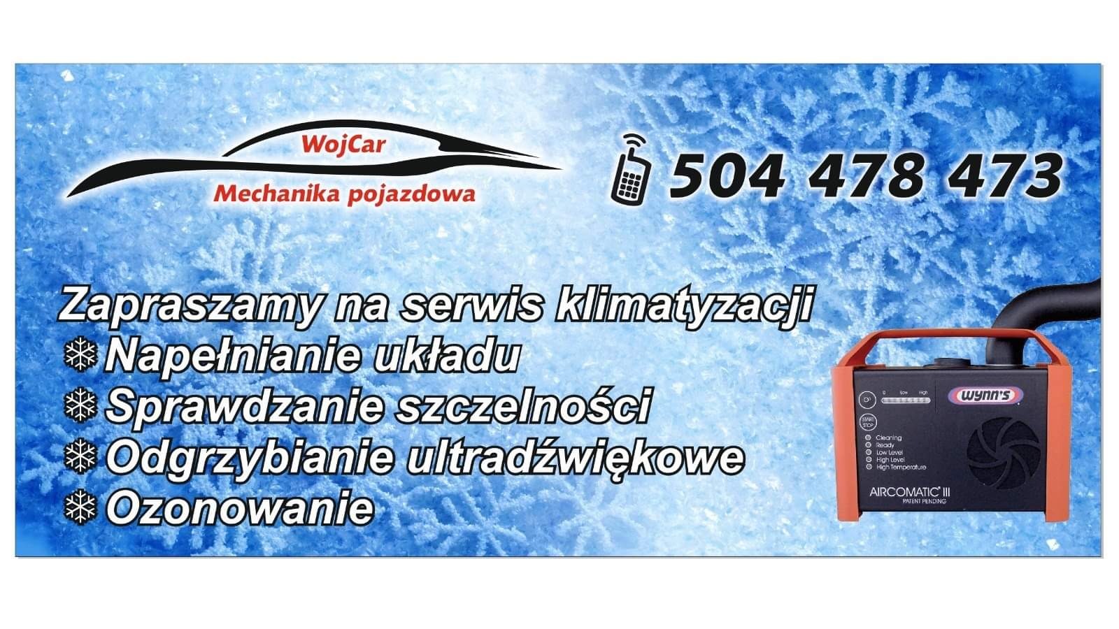 Reklama warsztatu samochodowego WojCar z numerem telefonu, zapraszająca na serwis klimatyzacji: napełnianie układu, sprawdzanie szczelności, odgrzybianie ultradźwiękowe, ozonowanie, z użyciem...