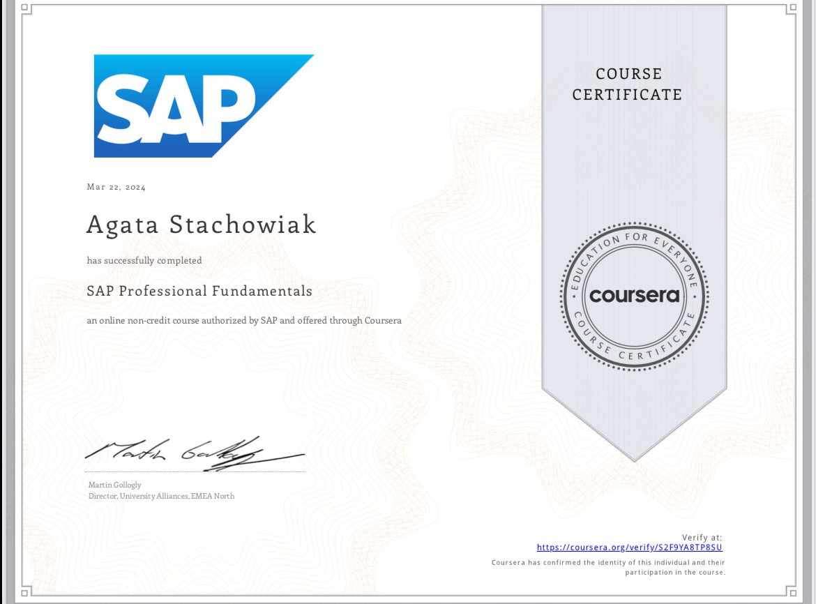 Certyfikat ukończenia kursu SAP Professional Fundamentals przez Agatę Stachowiak, wystawiony przez Coursera, z datą 22 marca 2024, podpisany przez Martina Gollogly.