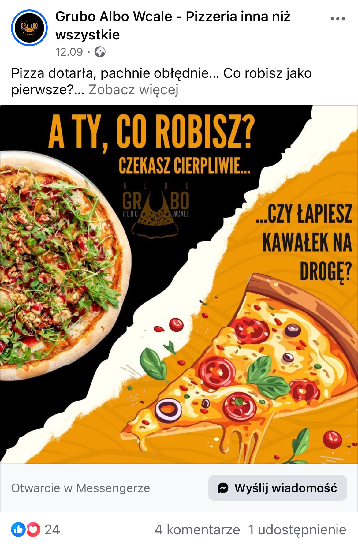 Grafika reklamowa pizzerii: cała pizza z rukolą i sosem obok rysunkowego kawałka pizzy z pomidorami i bazylią, hasło 'A ty, co robisz? Czekasz cierpliwie... czy łapiesz kawałek na drogę?'