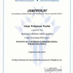 Skan certyfikatu Alicji Walentyny Węcłaś z 19 kwietnia 2023 roku potwierdzający kwalifikacje w zakresie wyceny dla potrzeb zabezpieczenia wierzytelności, zorganizowany przez Polską Federację...