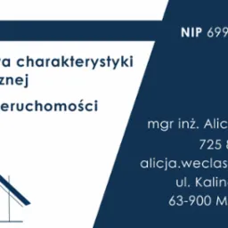 Wizytówka firmy oferującej świadectwa charakterystyki energetycznej i wycenę nieruchomości, z adresem email alicja.weclas@wp.pl i numerem telefonu 725 895 681.