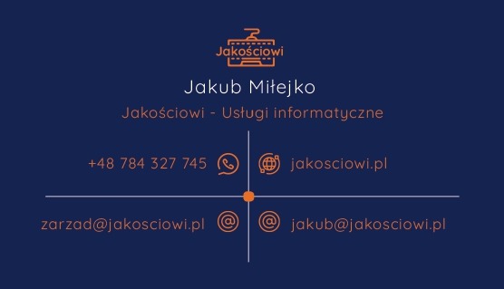 Wizytówka firmy Jakościowi - Usługi informatyczne, z danymi kontaktowymi: numer telefonu, adres strony internetowej i adresy e-mail, na granatowym tle z pomarańczowymi akcentami graficznymi.