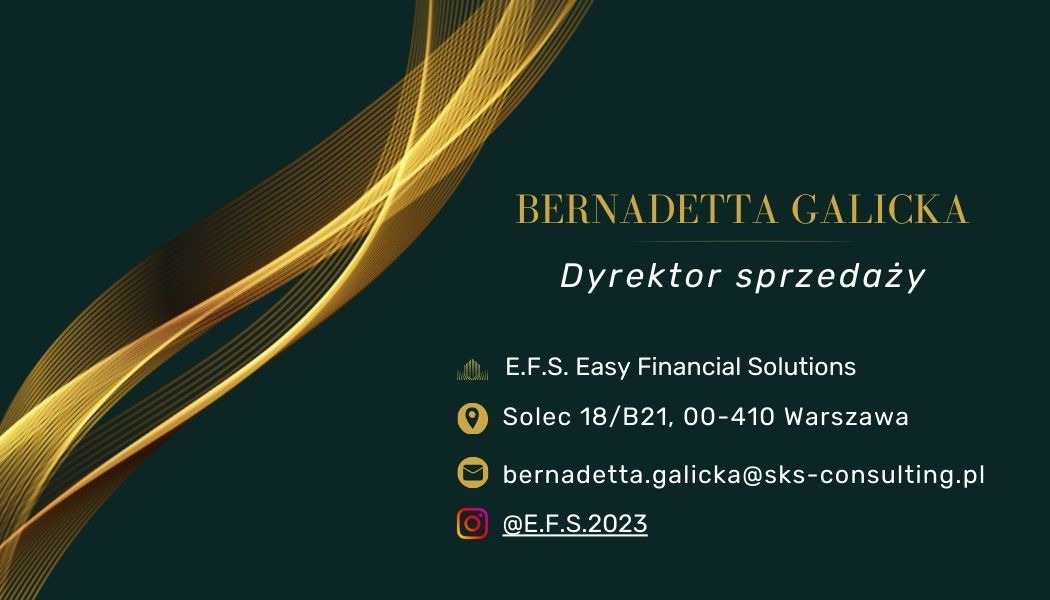 Wizytówka Bernadetta Galicka, Dyrektor Sprzedaży E.F.S. Easy Financial Solutions, adres Solec 18/B21, Warszawa, e-mail bernadetta.galicka@sks-consulting.pl, profil @E.F.S.2023, złote linie...