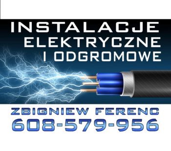Grafika reklamowa: Napis 'Instalacje Elektryczne i Odgromowe' na tle błękitnych błyskawic. Poniżej przekrój kabla elektrycznego i dane kontaktowe: Zbigniew Ferenc, numer telefonu.