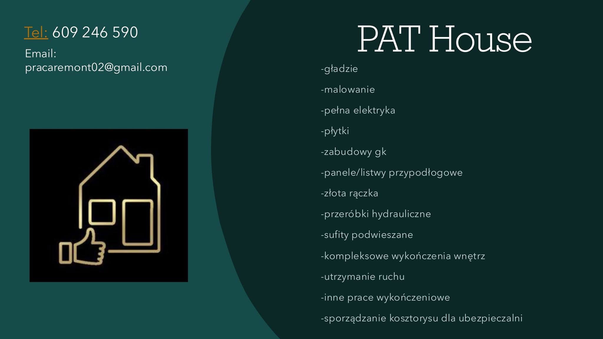 Logo firmy PAT House z ofertą usług remontowo-wykończeniowych: gładzie, malowanie, elektryka, płytki, zabudowy GK, panele, hydraulika, sufity, kompleksowe wykończenia wnętrz, utrzymanie ruchu...