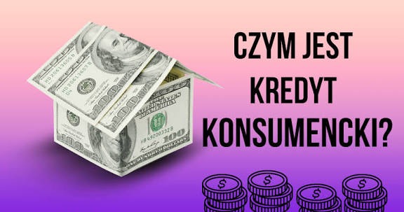 Grafika informacyjna: Dom z banknotów 100 USD i pytanie 'Czym jest kredyt konsumencki?' oraz ikony monet na fioletowo-różowym tle.