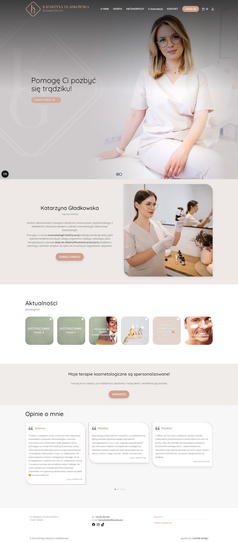 Strona internetowa kosmetolog Katarzyny Gładkowskiej, z ofertą pozbycia się trądziku, aktualnościami i opiniami klientów. Minimalistyczny design, beżowa kolorystyka.