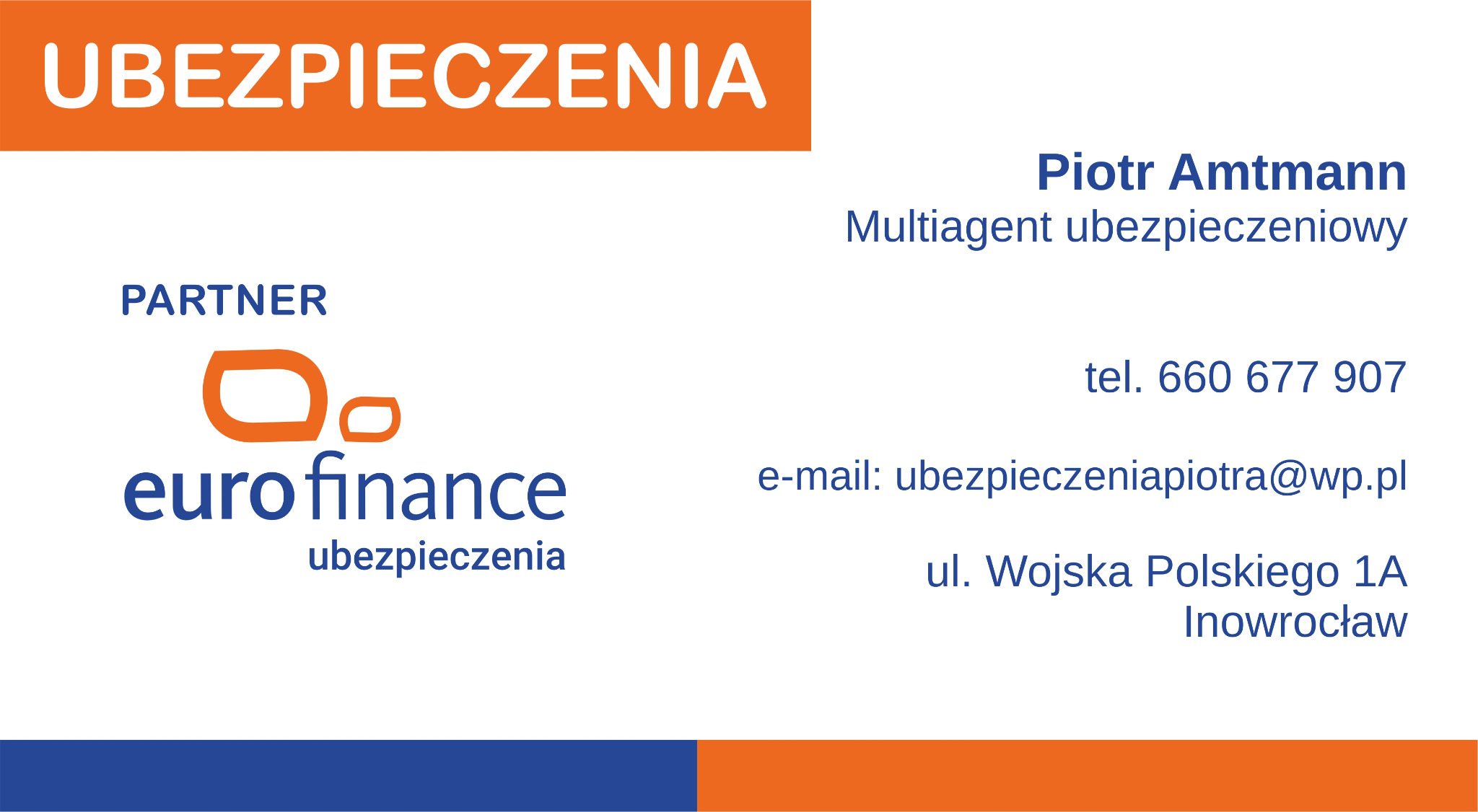 Wizytówka multiagenta ubezpieczeniowego Piotra Amtmanna, partnera Eurofinance, z danymi kontaktowymi i adresem w Inowrocławiu.