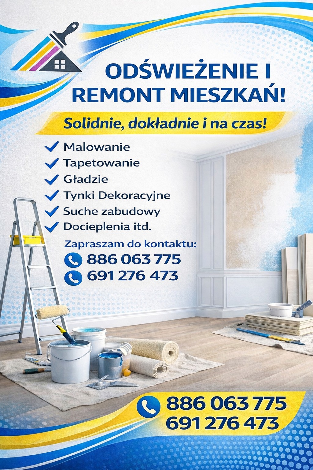 Grafika reklamowa: Odświeżanie i remont mieszkań. Oferta obejmuje malowanie, tapetowanie, gładzie, tynki dekoracyjne, suche zabudowy i docieplenia. Kontakt telefoniczny.