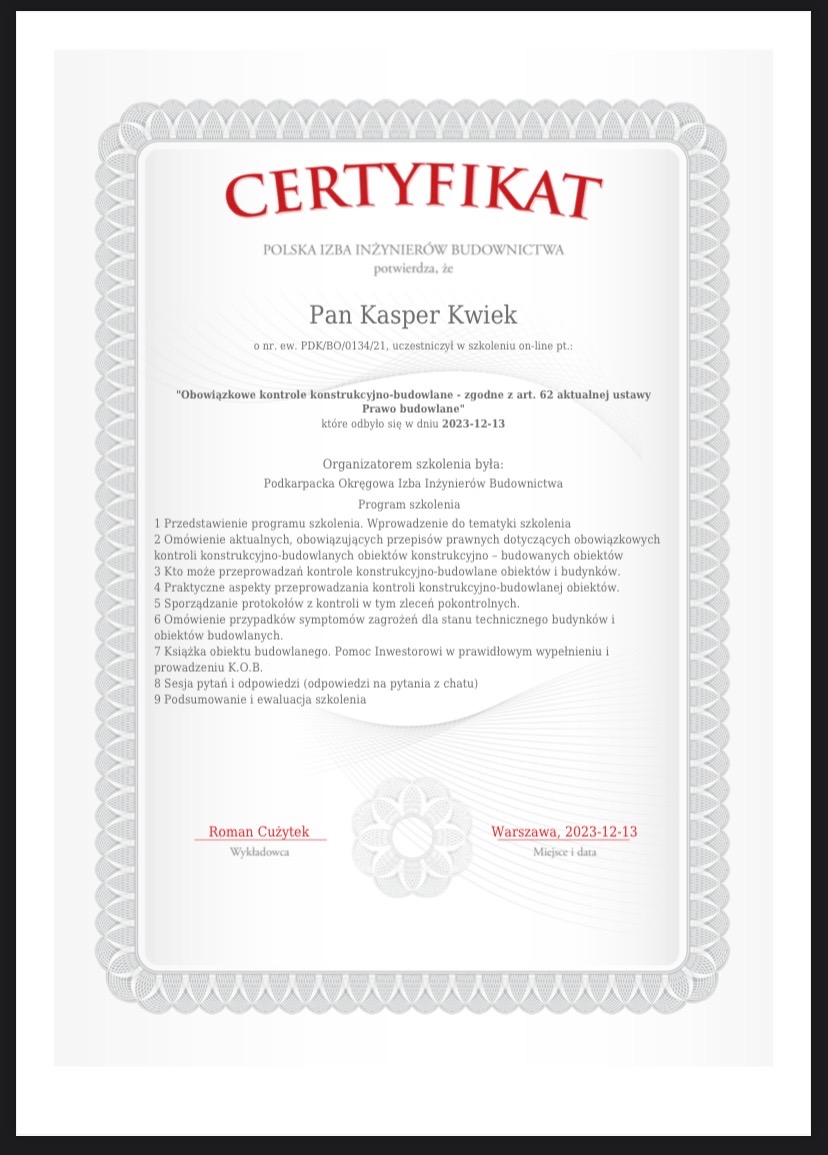 Skan certyfikatu ukończenia szkolenia z zakresu prawa budowlanego, wydanego przez Polską Izbę Inżynierów Budownictwa dla Pana Kaspera Kwieka, z datą 2023-12-13, wydany w Warszawie.