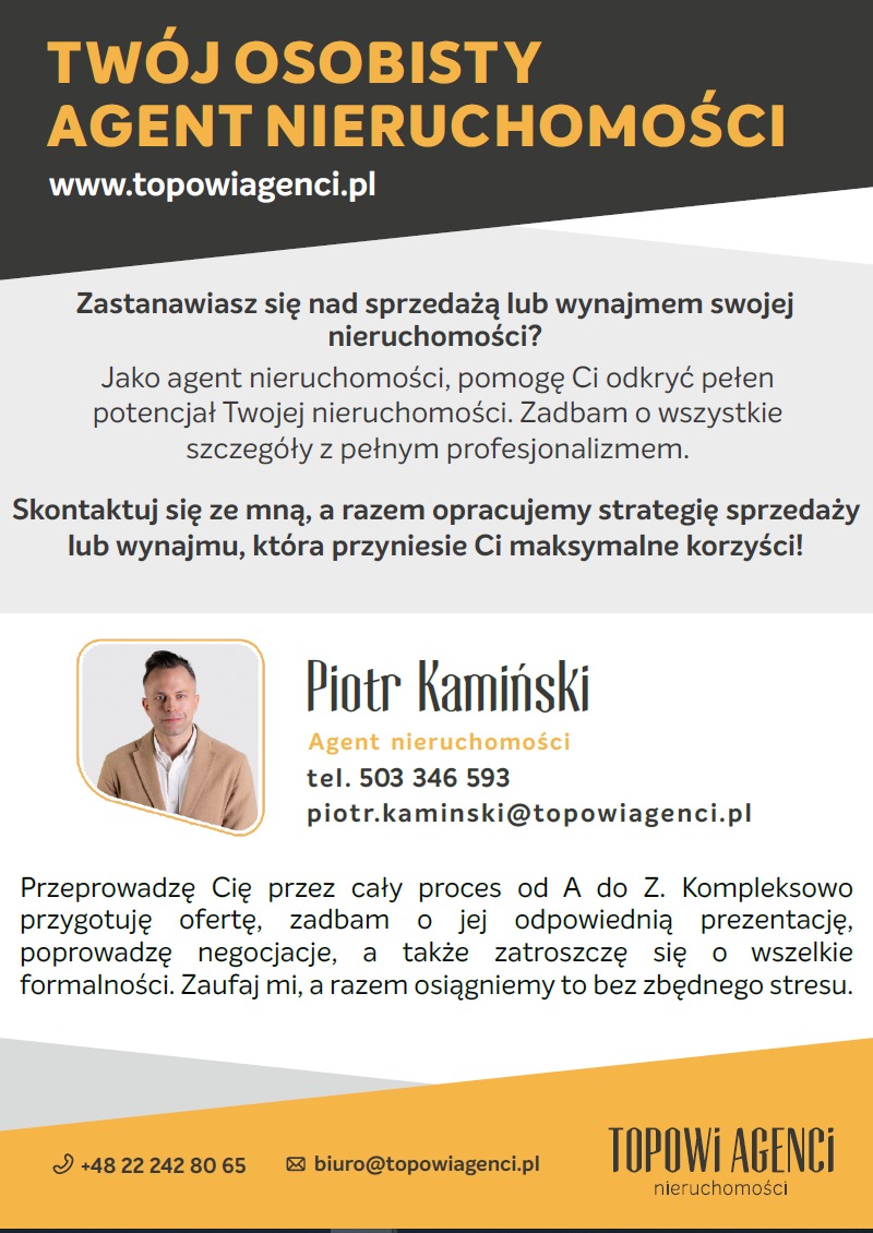 Grafika reklamowa agenta nieruchomości Piotra Kamińskiego z danymi kontaktowymi i ofertą kompleksowej obsługi transakcji kupna/sprzedaży/wynajmu, z logo firmy Topowi Agenci.