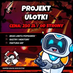 Pixel Studio Artur Zakrzewski - Projekt ulotki z ceną 250 zł/strona, robotem trzymającym kontroler i hasłem 'Dopóki grafik jeszcze żyje'. Oferta zawiera brak limitu poprawek, rastry i wektory oraz fakturę VAT.