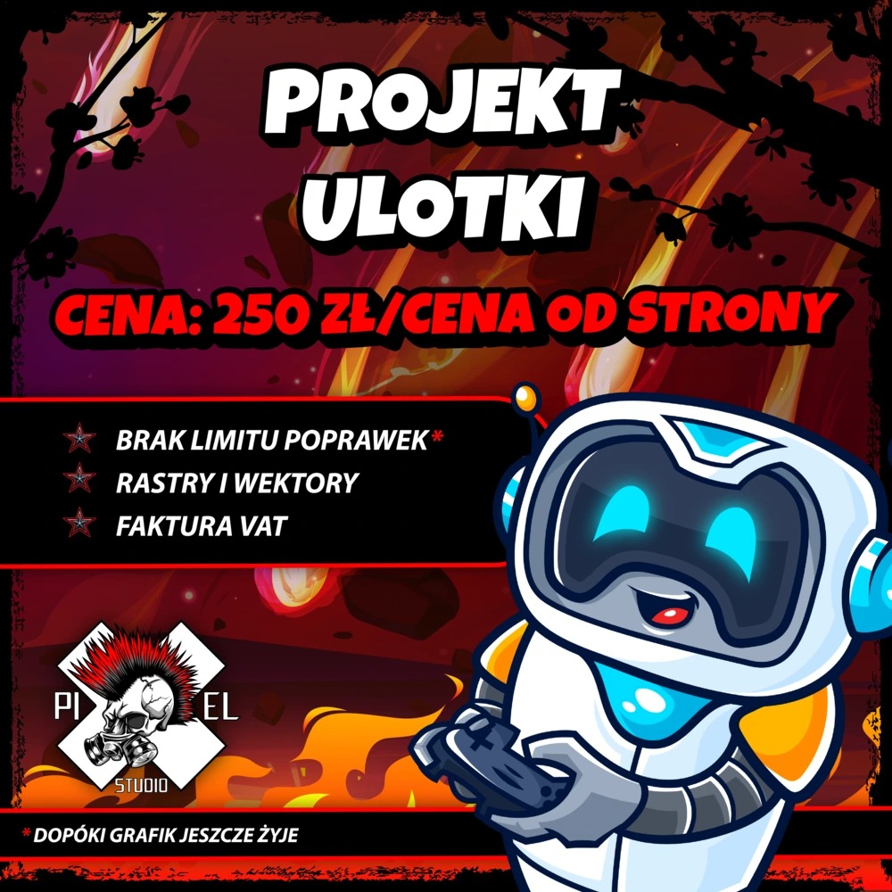 Projekt ulotki z robotem trzymającym kontroler, informacje o braku limitu poprawek, rastrach i wektorach oraz fakturze VAT. Logo Pixel Studio w lewym dolnym rogu.
