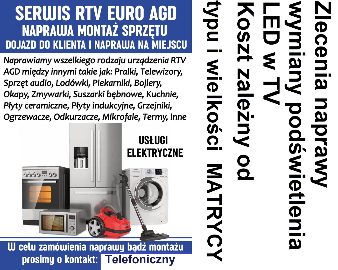 Serwis RTV EURO AGD: naprawa i montaż sprzętu AGD i RTV, w tym pralki, lodówki, piekarniki, kuchenki, telewizory. Dojazd do klienta i naprawa na miejscu.