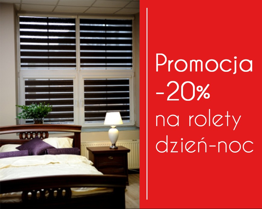 Sypialnia z oknami przesłoniętymi roletami dzień-noc, obok czerwony baner z informacją o 20% promocji na rolety. Widoczne łóżko i szafka nocna.