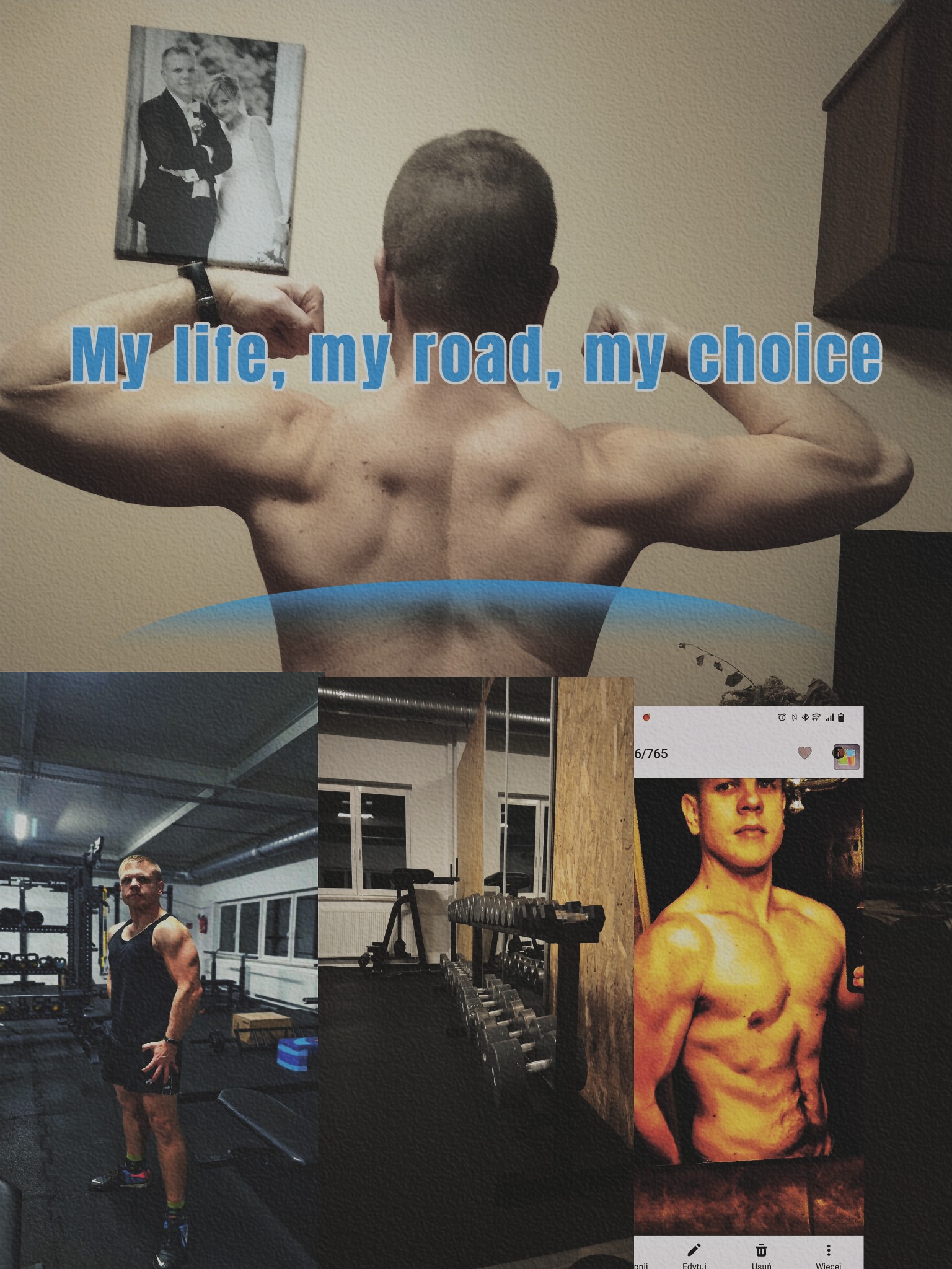 Kompozycja z trzech ujęć mężczyzny prezentującego swoją sylwetkę, gdzie jedno zdjęcie to kolaż z jego zdjęciem ślubnym i napisem 'My life, my road, my choice'.
