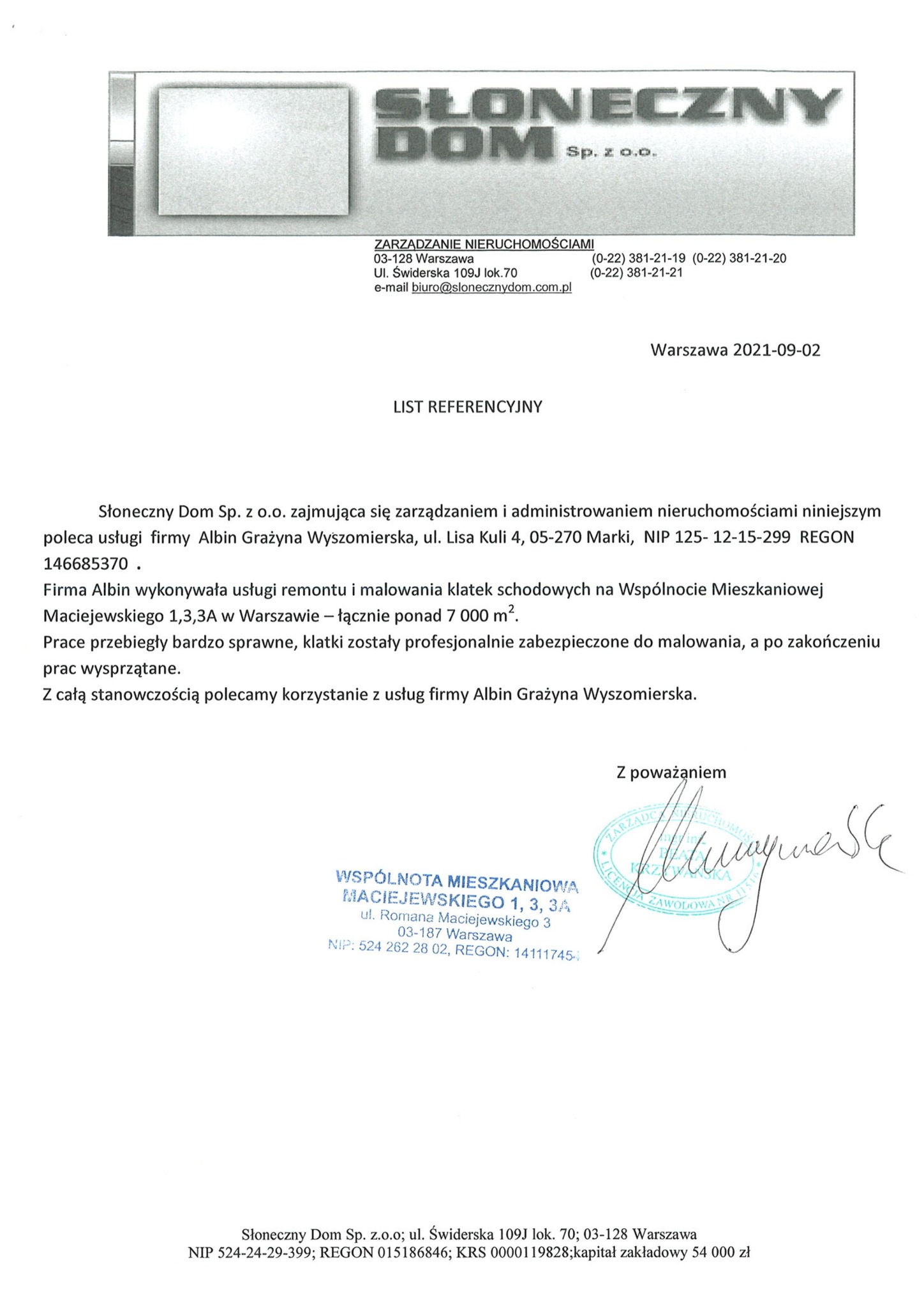 Skan listu referencyjnego od Słoneczny Dom Sp. z o.o. polecającego firmę Albin Grażyna Wyszomierska za remont i malowanie klatek schodowych we Wspólnocie Mieszkaniowej Maciejewskiego w Warszawie...