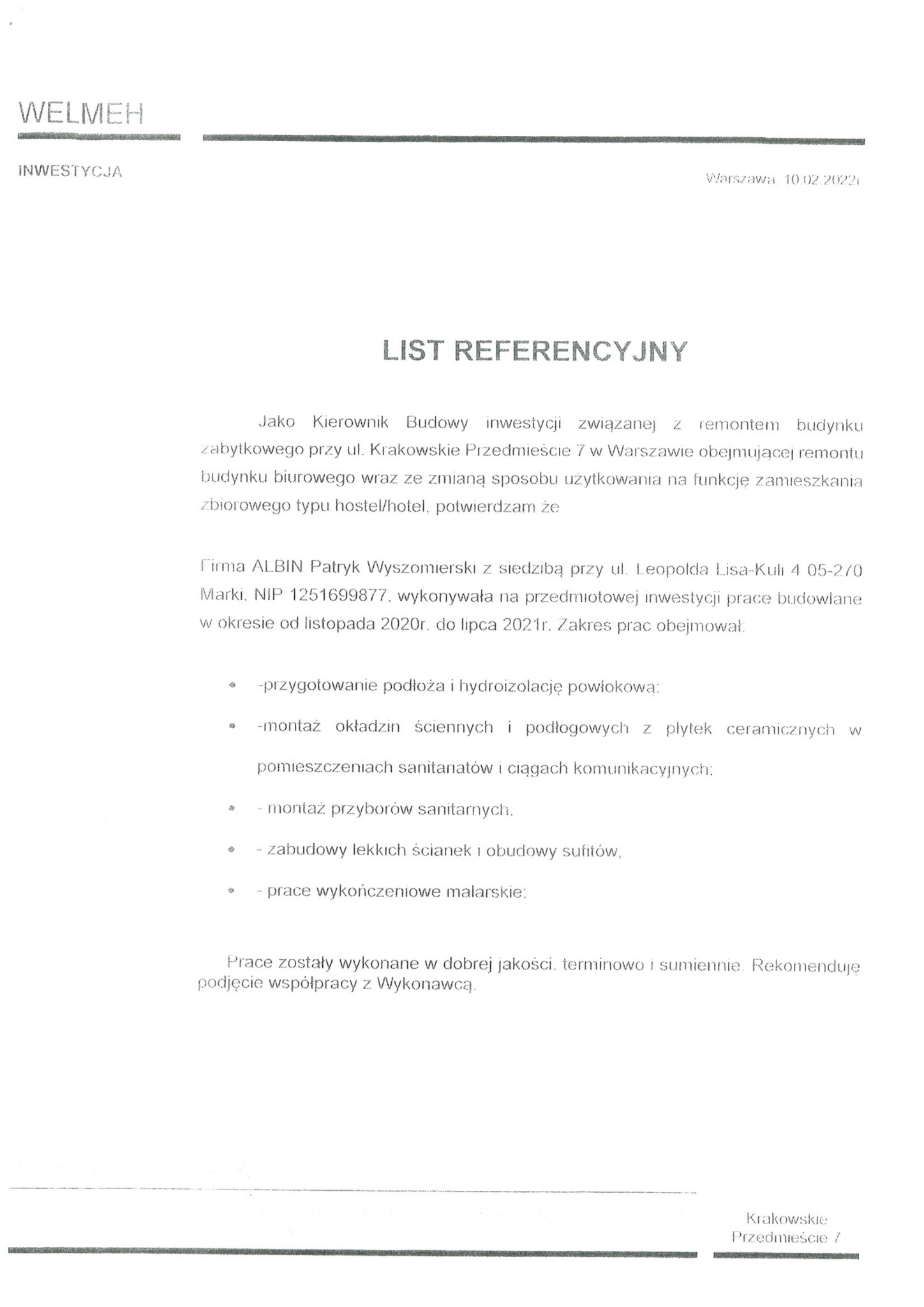 Skan listu referencyjnego firmy budowlanej ALBIN Patryk Wyszomierski, potwierdzającego wykonanie prac remontowych w budynku zabytkowym przy ul. Krakowskie Przedmieście w Warszawie, obejmujących...