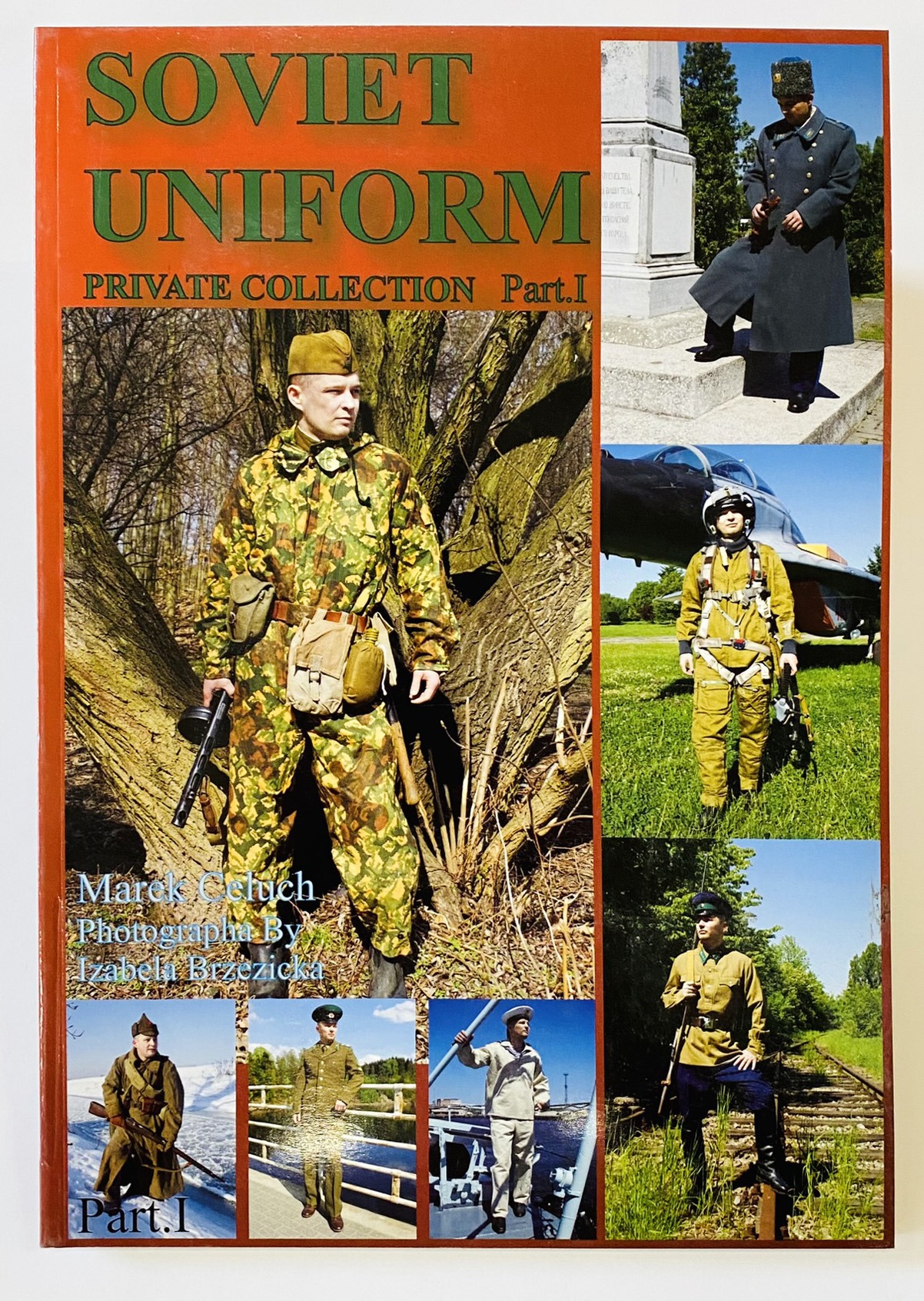 Okładka książki 'Soviet Uniform Private Collection Part.I' prezentująca kolaż zdjęć żołnierzy w różnych mundurach z epoki radzieckiej, w tym kamuflaż leśny, strój pilota myśliwca i marynarski.