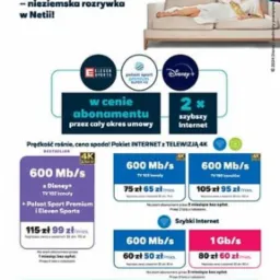 Oferta Netia: Sezonowa wyprzedaż pakietu Internet z telewizją 4K, obejmująca Disney+, Polsat Sport Premium i Eleven Sports, z prędkością do 600 Mb/s, w cenie abonamentu na cały okres umowy.