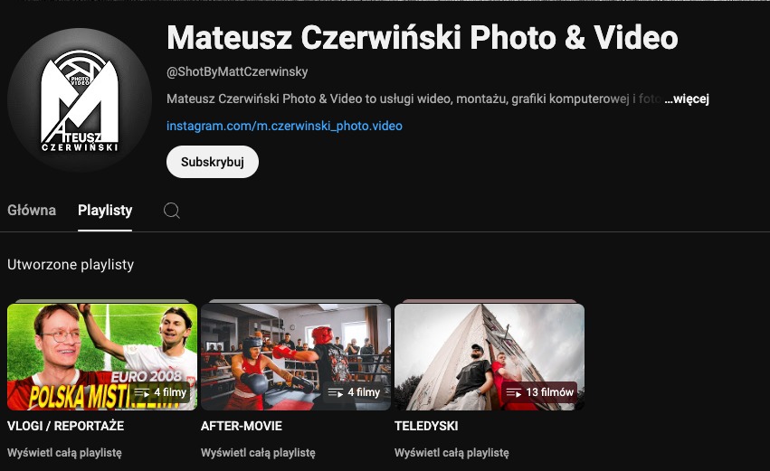 Ekran z playlistami na kanale YouTube Mateusza Czerwińskiego Photo & Video, prezentujący miniaturki filmów z kategorii vlogi/reportaże, after-movie i teledyski.