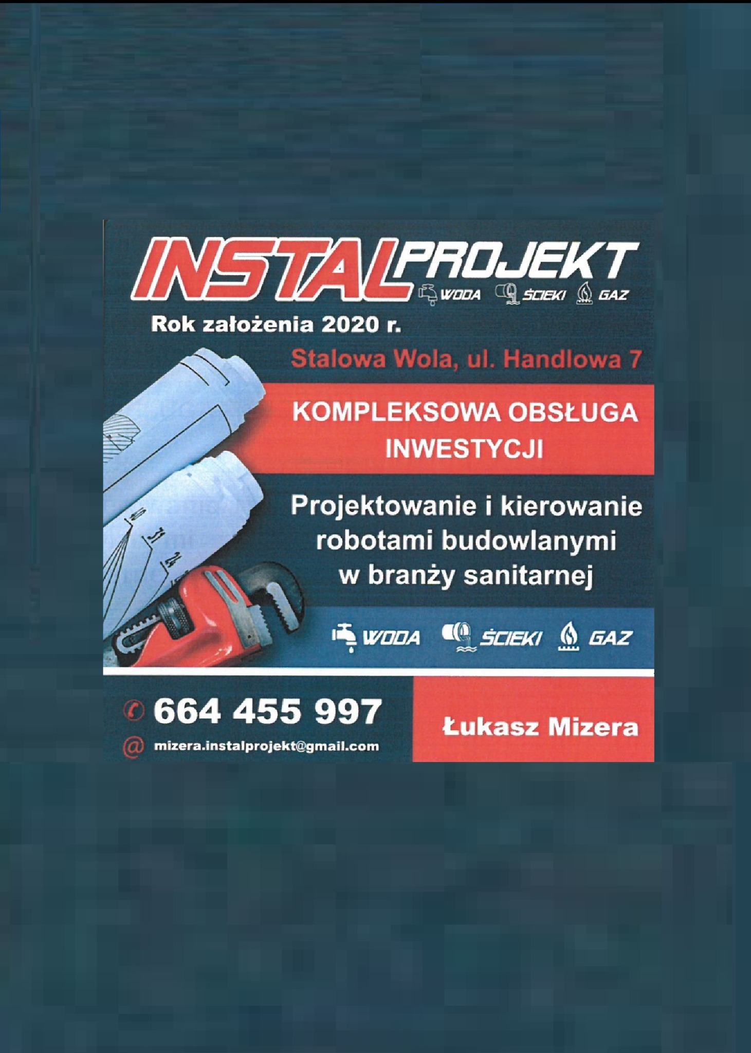 Reklama firmy Instalprojekt: projekty, obsługa inwestycji sanitarnych, woda, ścieki, gaz. Rysunki techniczne, klucz hydrauliczny, kontakt: numer telefonu i adres e-mail.