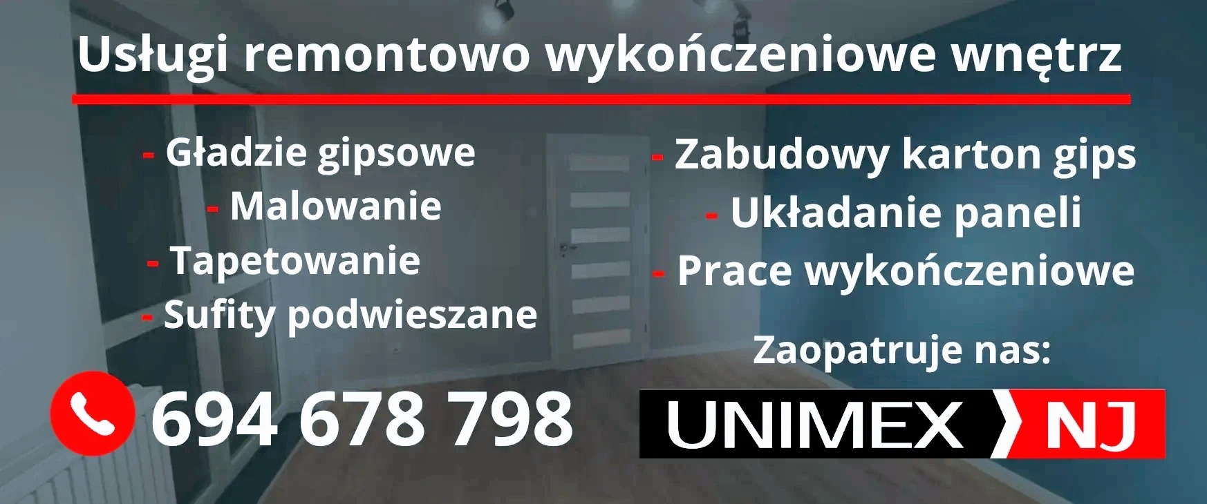 Reklama firmy remontowo-wykończeniowej z ofertą gładzi gipsowych, malowania, tapetowania, sufitów podwieszanych, zabudów z karton gipsu, układania paneli i prac wykończeniowych, numer telefonu...