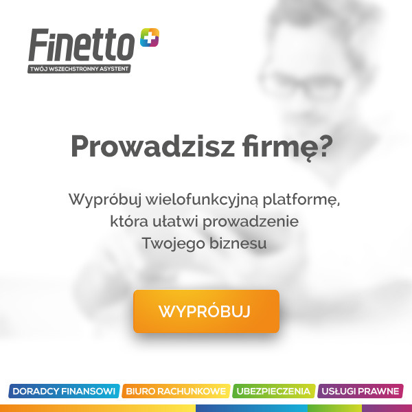 Grafika reklamowa platformy Finetto dla firm, z hasłem 'Prowadzisz firmę?' i przyciskiem 'Wypróbuj', na rozmytym tle wizerunek osoby w okularach.