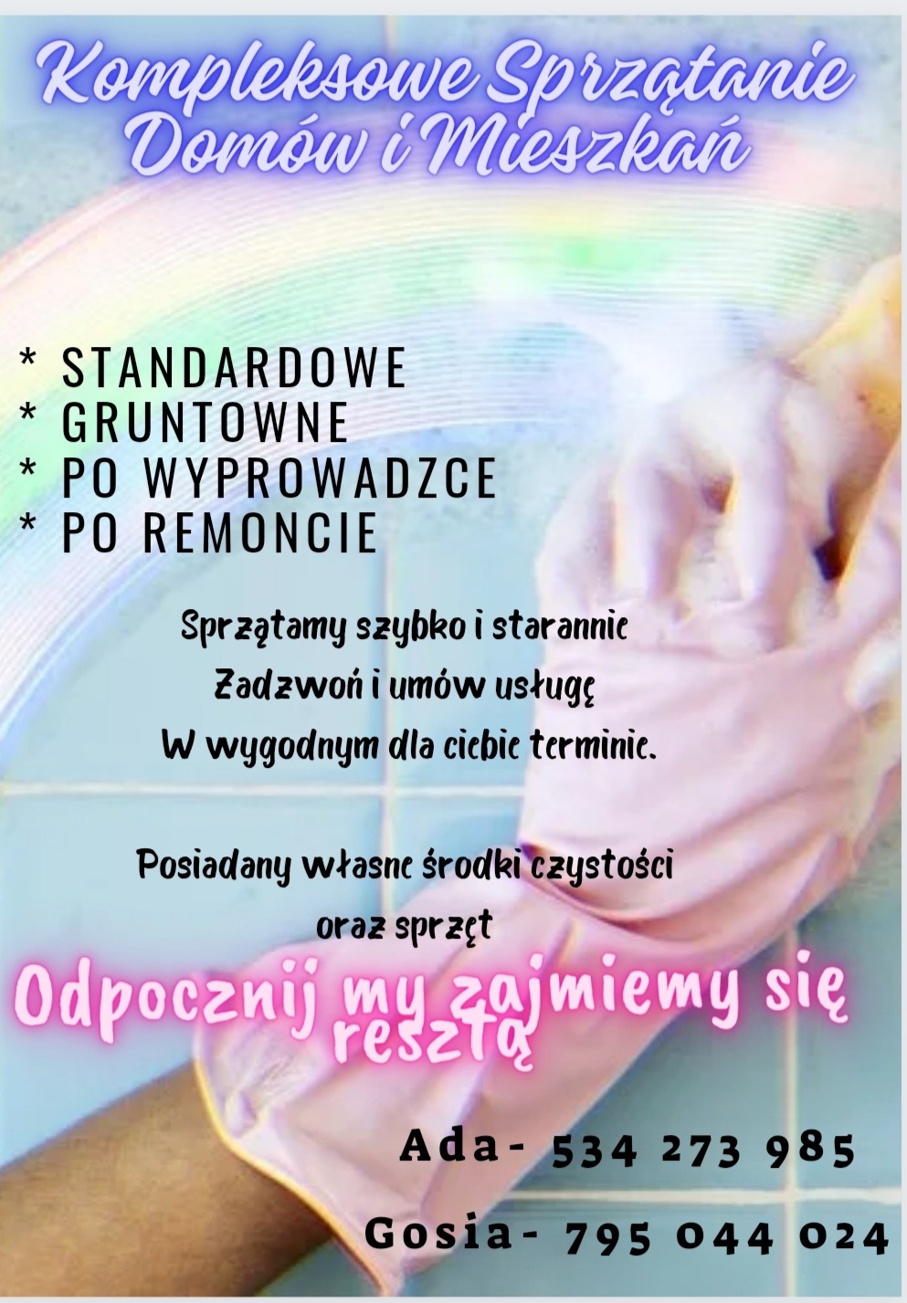 Ogłoszenie o kompleksowym sprzątaniu domów i mieszkań, oferujące sprzątanie standardowe, gruntowne, po wyprowadzce i po remoncie. Zawiera dane kontaktowe do Ady i Gosi.