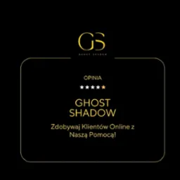 Grafika z logo Ghost Shadow, czterogwiazdkową opinią i hasłem 'Zdobywaj Klientów Online z Naszą Pomocą!', umieszczona w złotej ramce na czarnym tle.