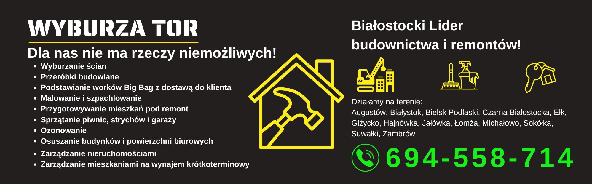Grafika reklamowa firmy budowlanej z Białegostoku, oferującej wyburzanie ścian, przeróbki budowlane, malowanie, szpachlowanie, ozonowanie i zarządzanie nieruchomościami. Logo firmy zawiera...
