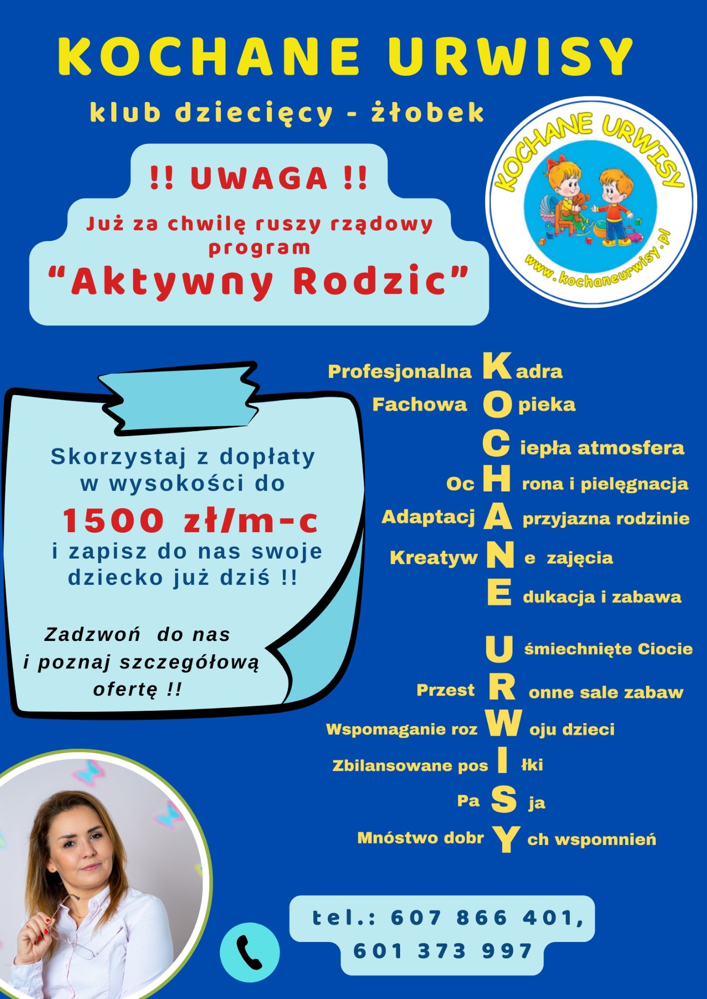 Plakat reklamowy żłobka 'Kochane Urwisy' z informacją o programie 'Aktywny Rodzic', dopłatach do 1500 zł/m-c, logo z dziećmi oraz zdjęciem uśmiechniętej kobiety trzymającej okulary.