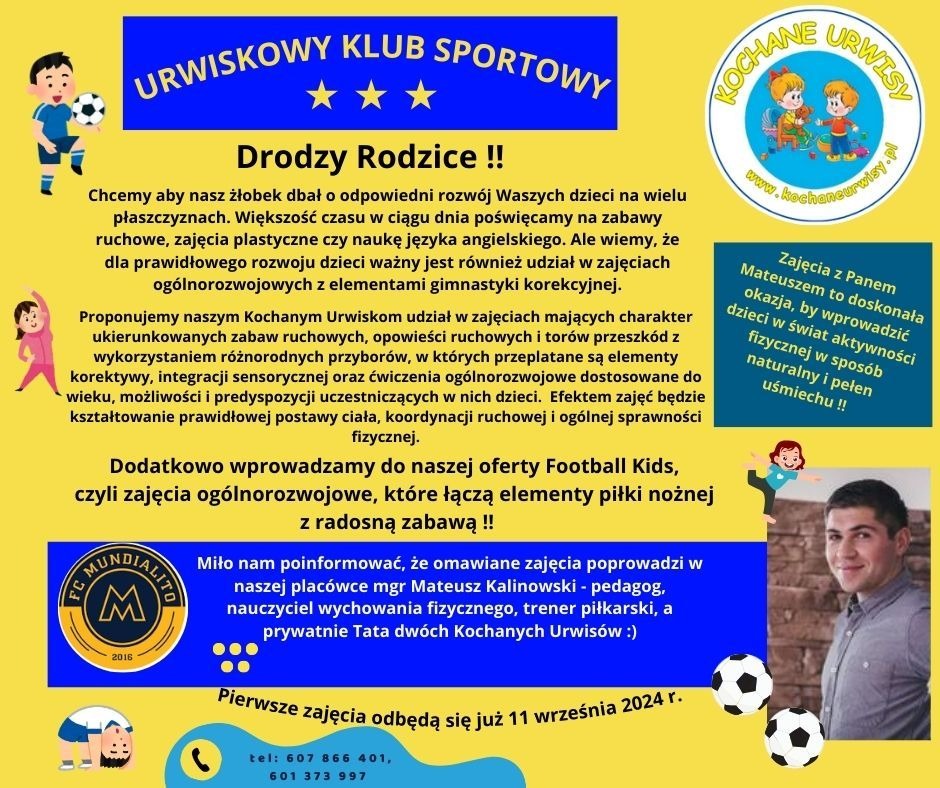 Plakat reklamowy żłobka 'Kochane Urwisy' informujący o zajęciach sportowych i ogólnorozwojowych dla dzieci, prowadzonych przez pedagoga i trenera piłkarskiego Mateusza Kalinowskiego, z elementami...