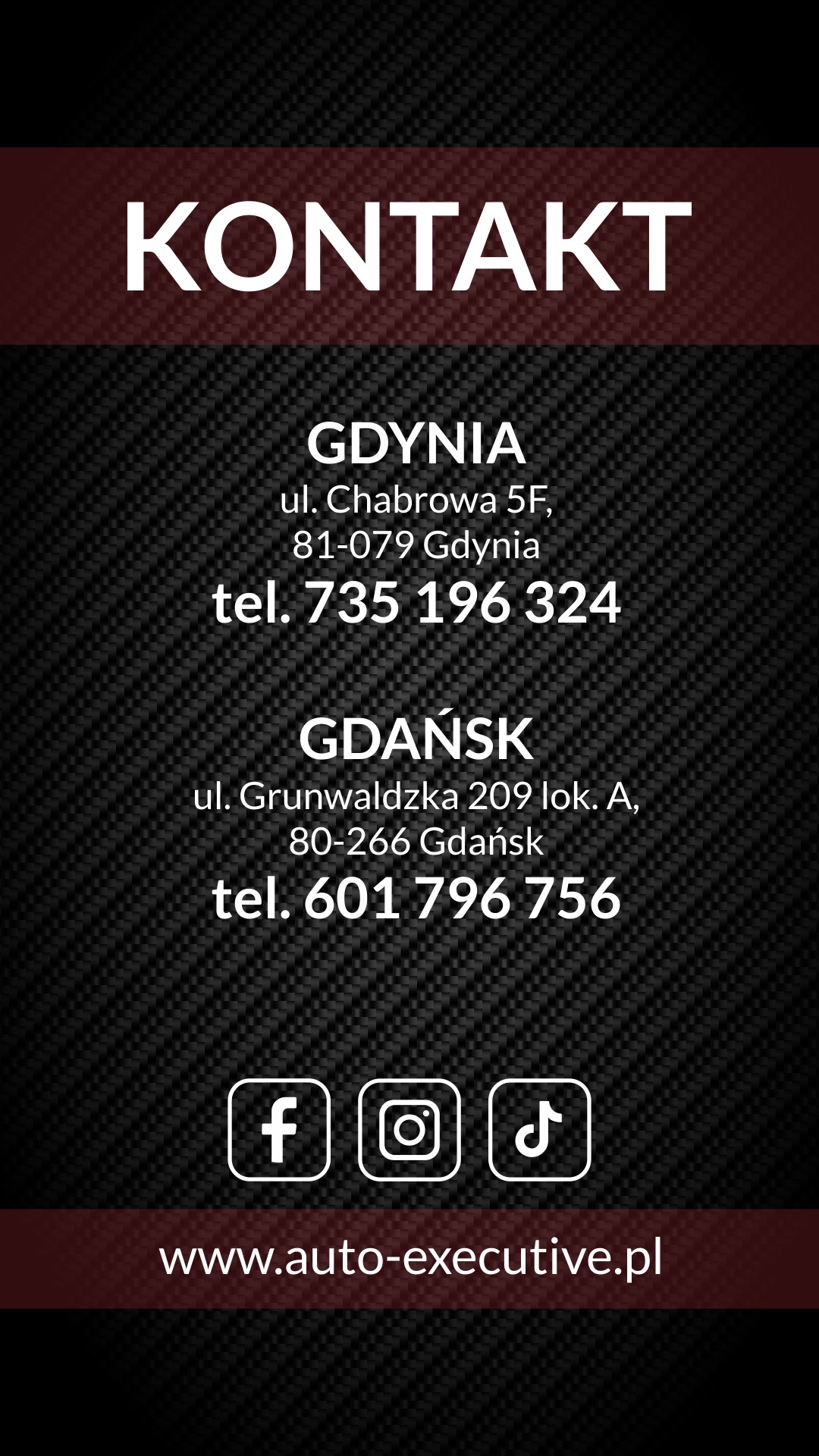 Dane kontaktowe firmy: adresy w Gdyni i Gdańsku, numery telefonów oraz ikony mediów społecznościowych Facebook, Instagram i TikTok, a także adres strony internetowej auto-executive.pl, wszystko...