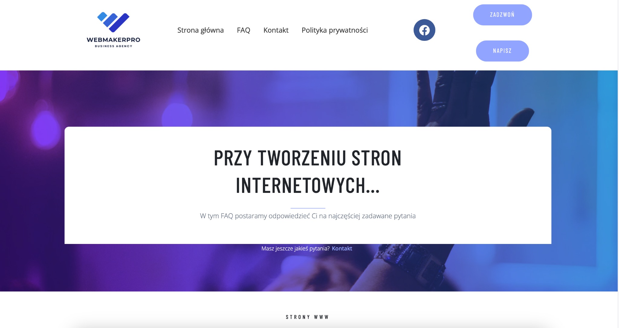 Strona internetowa firmy Webmakerpro z nagłówkiem 'Przy tworzeniu stron internetowych...' i odnośnikami do FAQ oraz formularza kontaktowego, utrzymana w tonacji błękitu i fioletu.