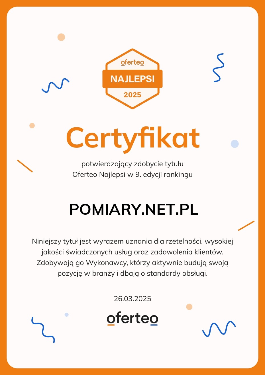 Certyfikat Oferteo Najlepsi 2025 dla firmy POMIARY.NET.PL, potwierdzający wysoką jakość świadczonych usług i dbałość o standardy obsługi.