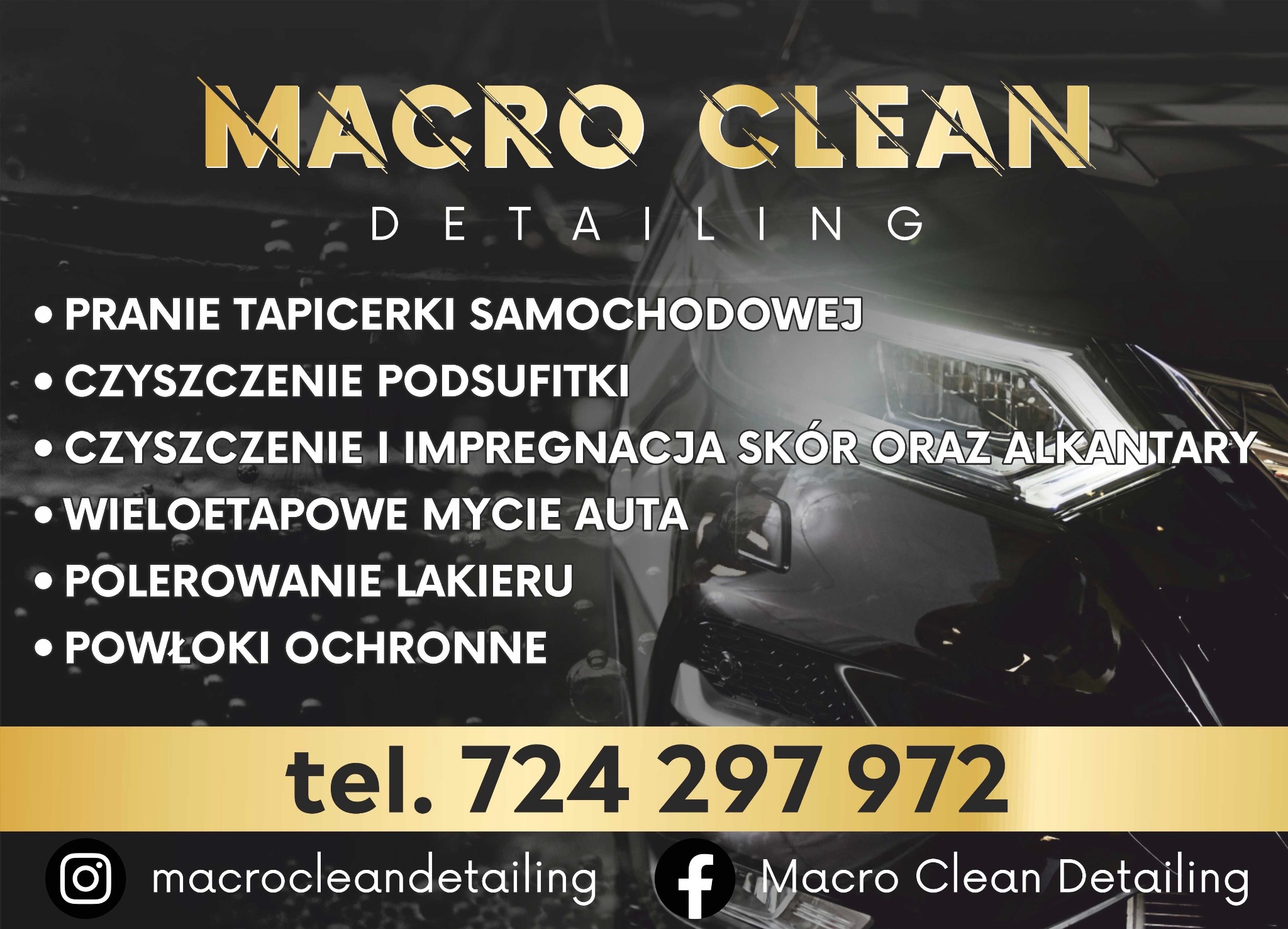 Reklama firmy Macro Clean Detailing oferującej pranie tapicerki samochodowej, czyszczenie podsufitki, impregnację skór i alkantary, mycie auta, polerowanie lakieru i powłoki ochronne, z numerem...