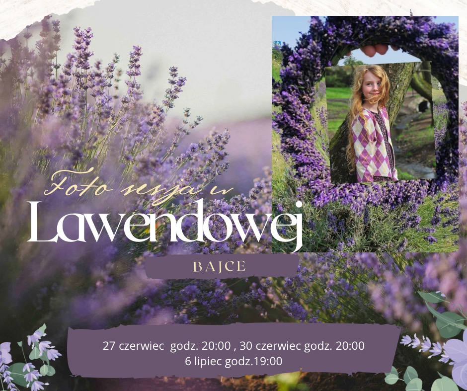 Plakat reklamujący sesję zdjęciową w lawendowym polu, z dziewczynką w wianku z lawendy w tle.