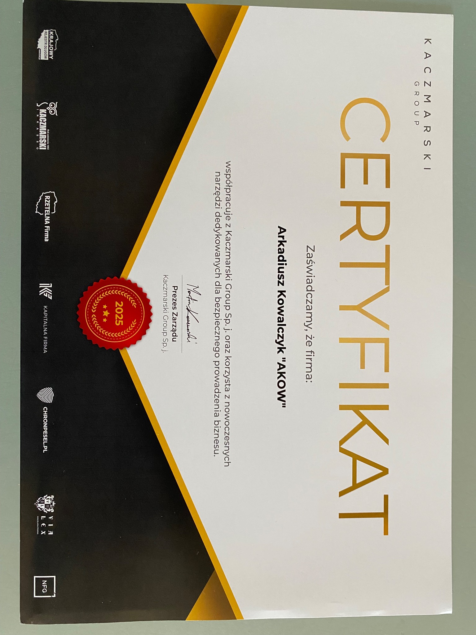 Certyfikat Kaczmarski Group dla Arkadiusza Kowalczyka 'AKOW' za współpracę i korzystanie z nowoczesnych narzędzi do bezpiecznego prowadzenia biznesu, ważny do 2025.