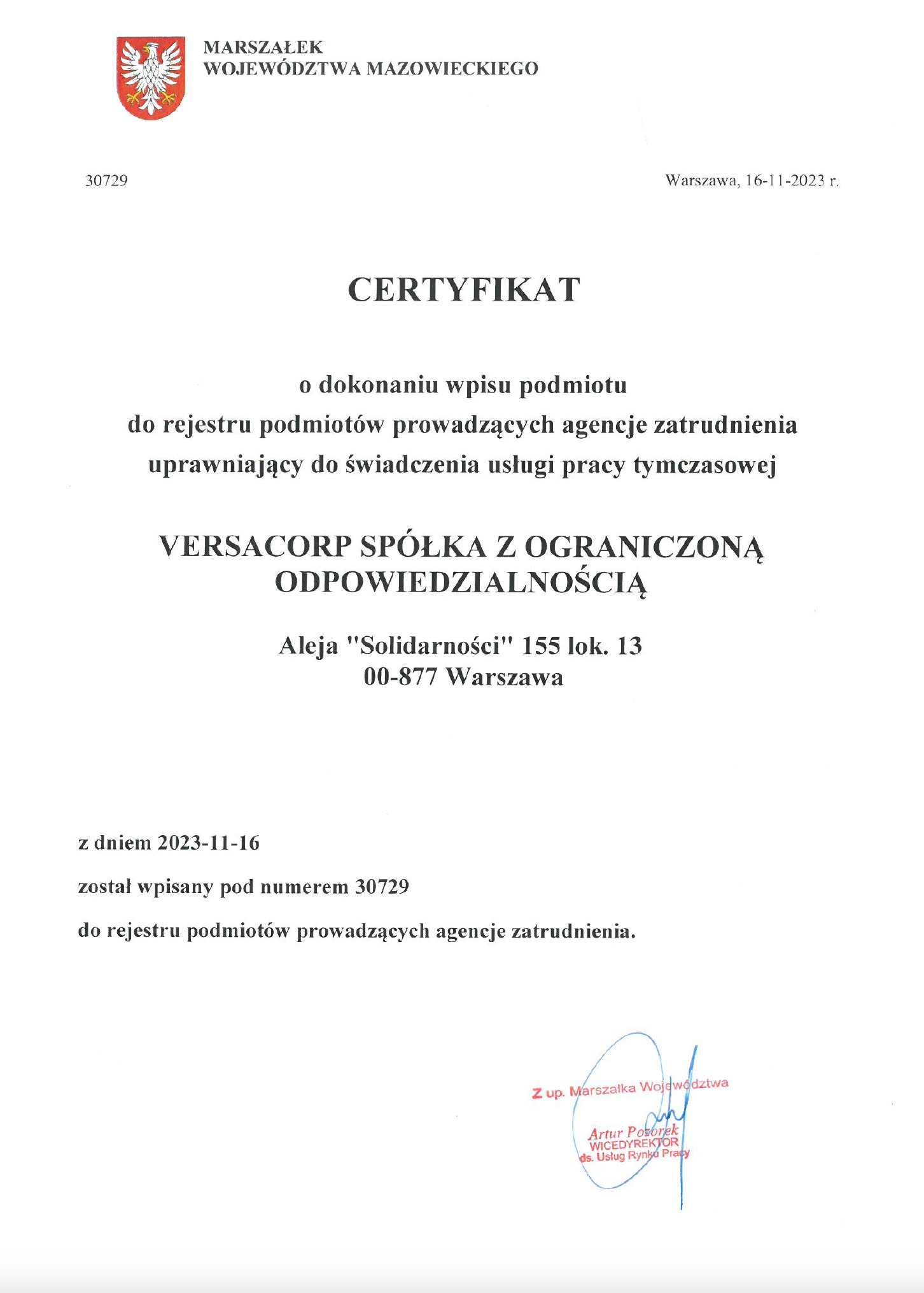 Skan certyfikatu wpisu do rejestru podmiotów prowadzących agencje zatrudnienia, wydanego przez Marszałka Województwa Mazowieckiego dla firmy Versacorp Spółka z Ograniczoną Odpowiedzialnością,...