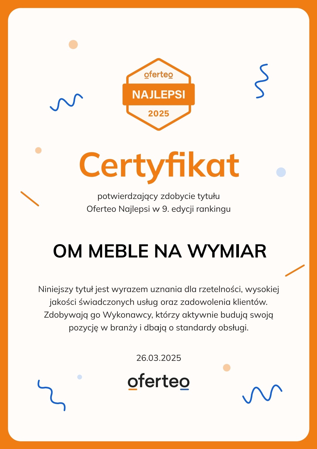 Certyfikat Oferteo Najlepsi 2025 dla OM Meble na Wymiar. Uznanie za rzetelność i jakość usług. Pomarańczowe akcenty graficzne i logo Oferteo.