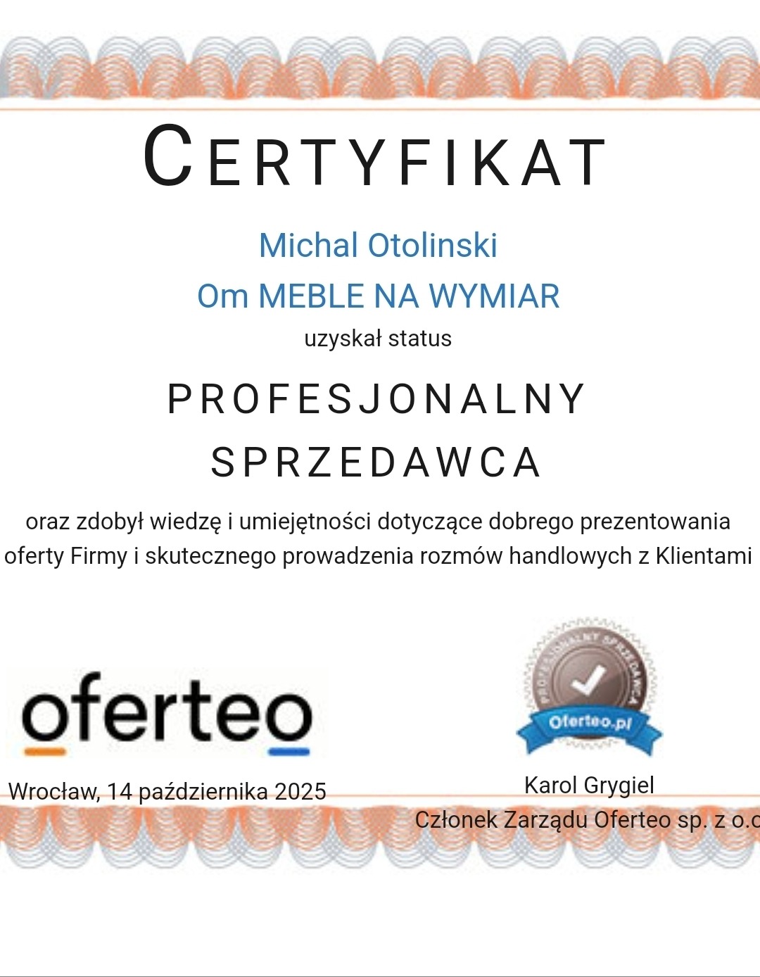 Certyfikat dla Michała Otolińskiego z Om MEBLE NA WYMIAR jako profesjonalnego sprzedawcy Oferteo, wydany we Wrocławiu, 14 października 2025.